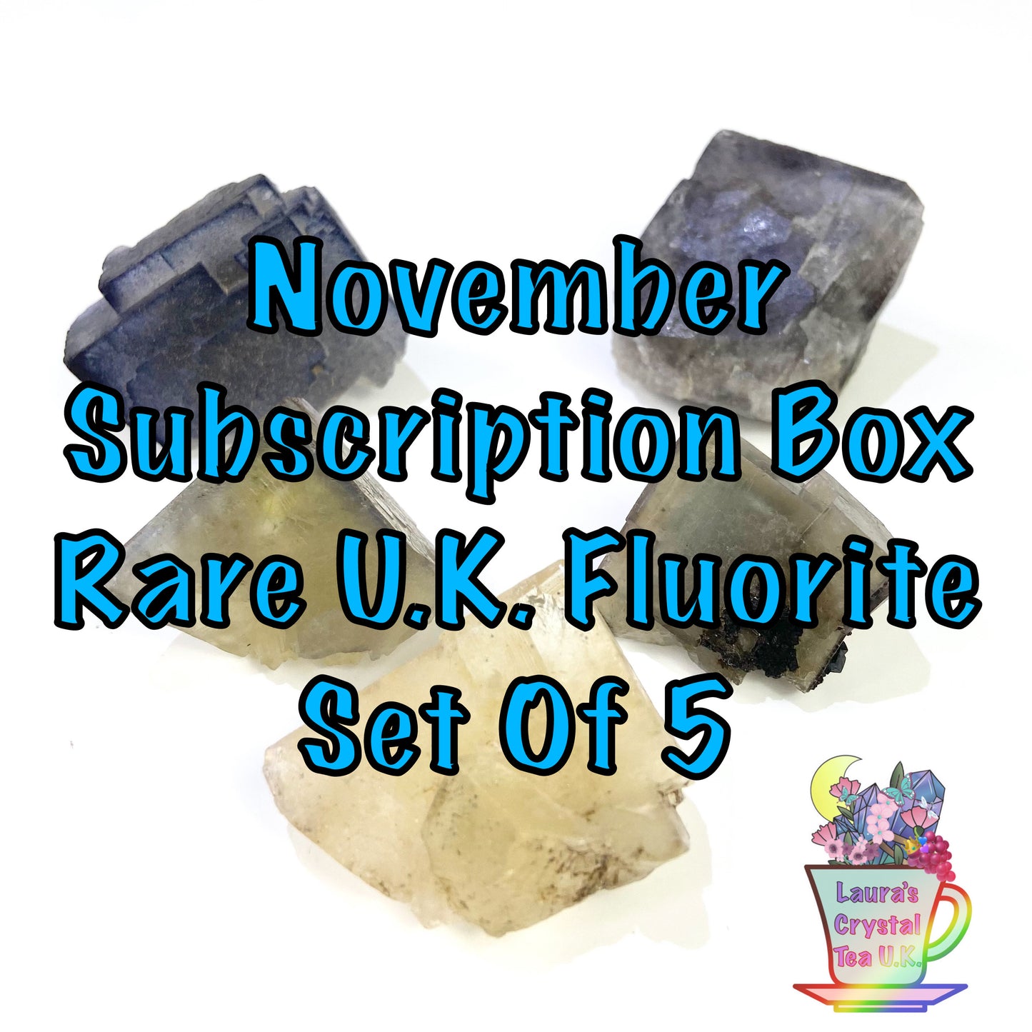 Laura’s Crystal Tea U.K. November U.K. Fluorite Monthly Crystal Subscription Box - “Anything Goes”!